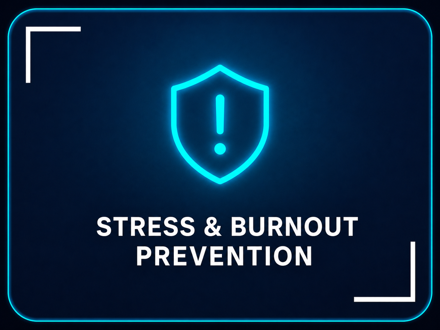 Stress & Burnout Prevention